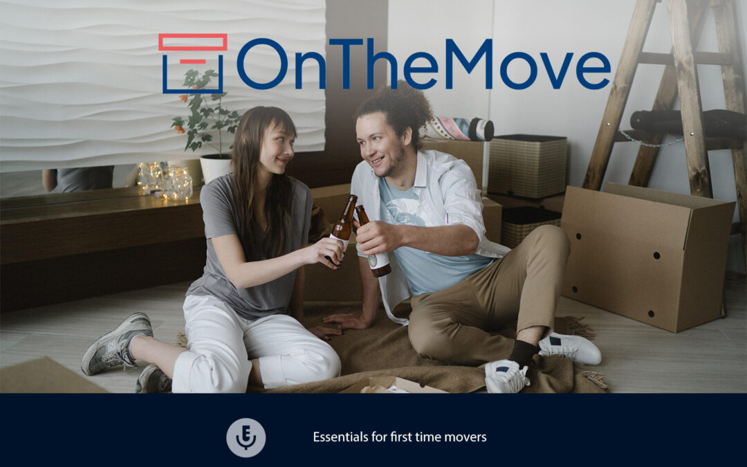 OnTheMove transcript: Essentials for first time movers