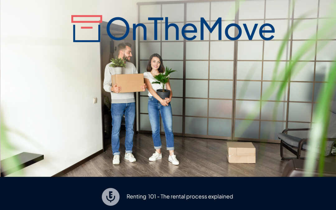 OnTheMove: Renting 101 – The rental process explained